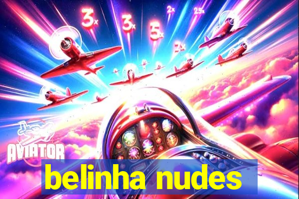 belinha nudes